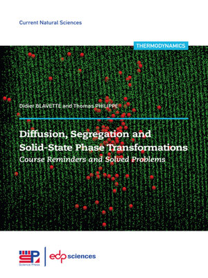 cover image of Diffusion, Segregation and Solid-State Phase Transformations